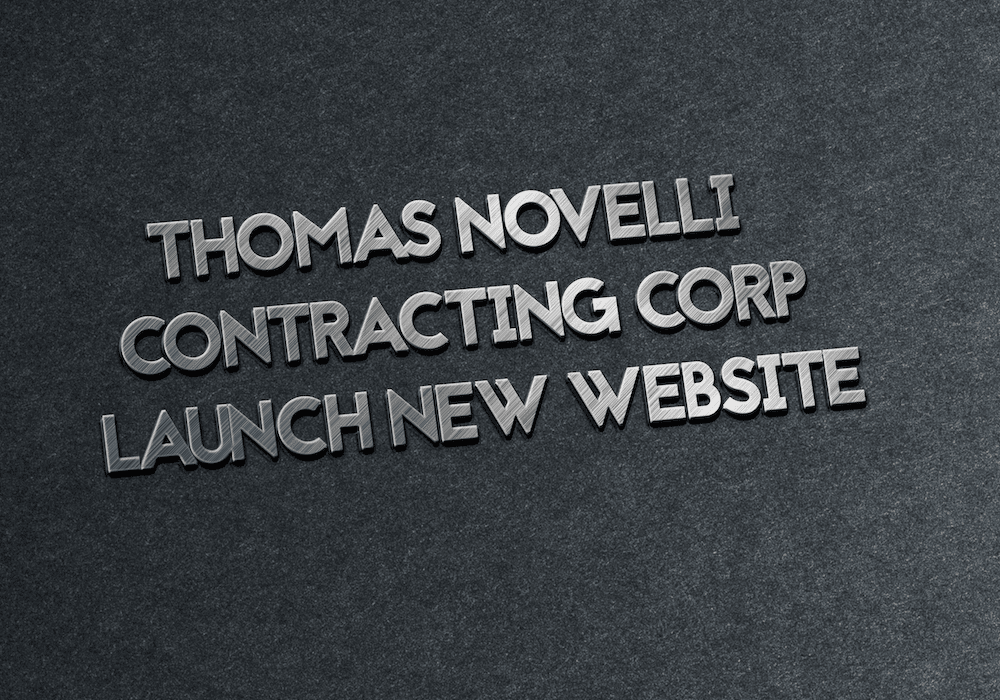 Thomas Novelli Contracting Corp Launches new website